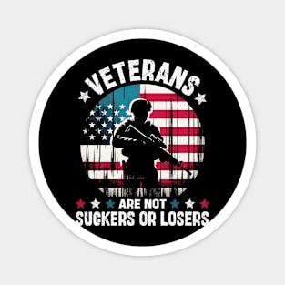 Veterans Are Not Suckers Or Losers Magnet